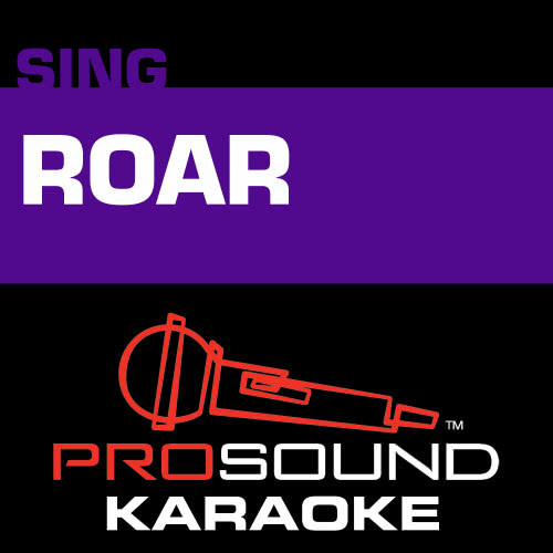 Roar (Karaoke with Background Vocal) [In the Style of Katy Perry]