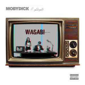 Album Wasabi (Explicit) from Mobydick