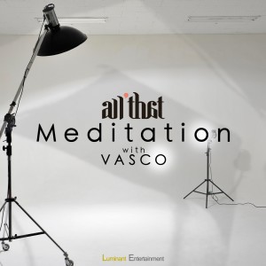 收聽All That的Meditation歌詞歌曲