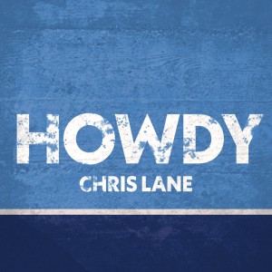 Album Howdy from Chris Lane Band