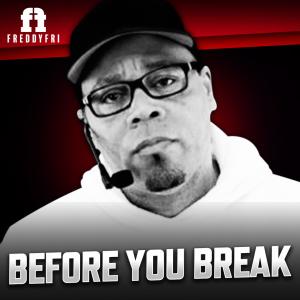 Dengarkan Before You Break lagu dari Freddy Fri dengan lirik