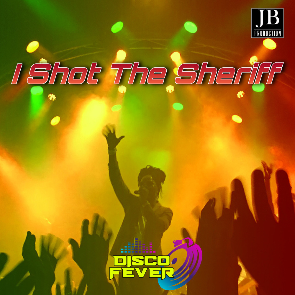 I Shoot The Sheriff