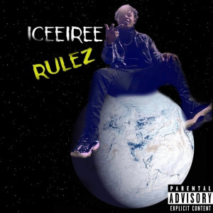 收听IceeIree的Rulez (Explicit)歌词歌曲
