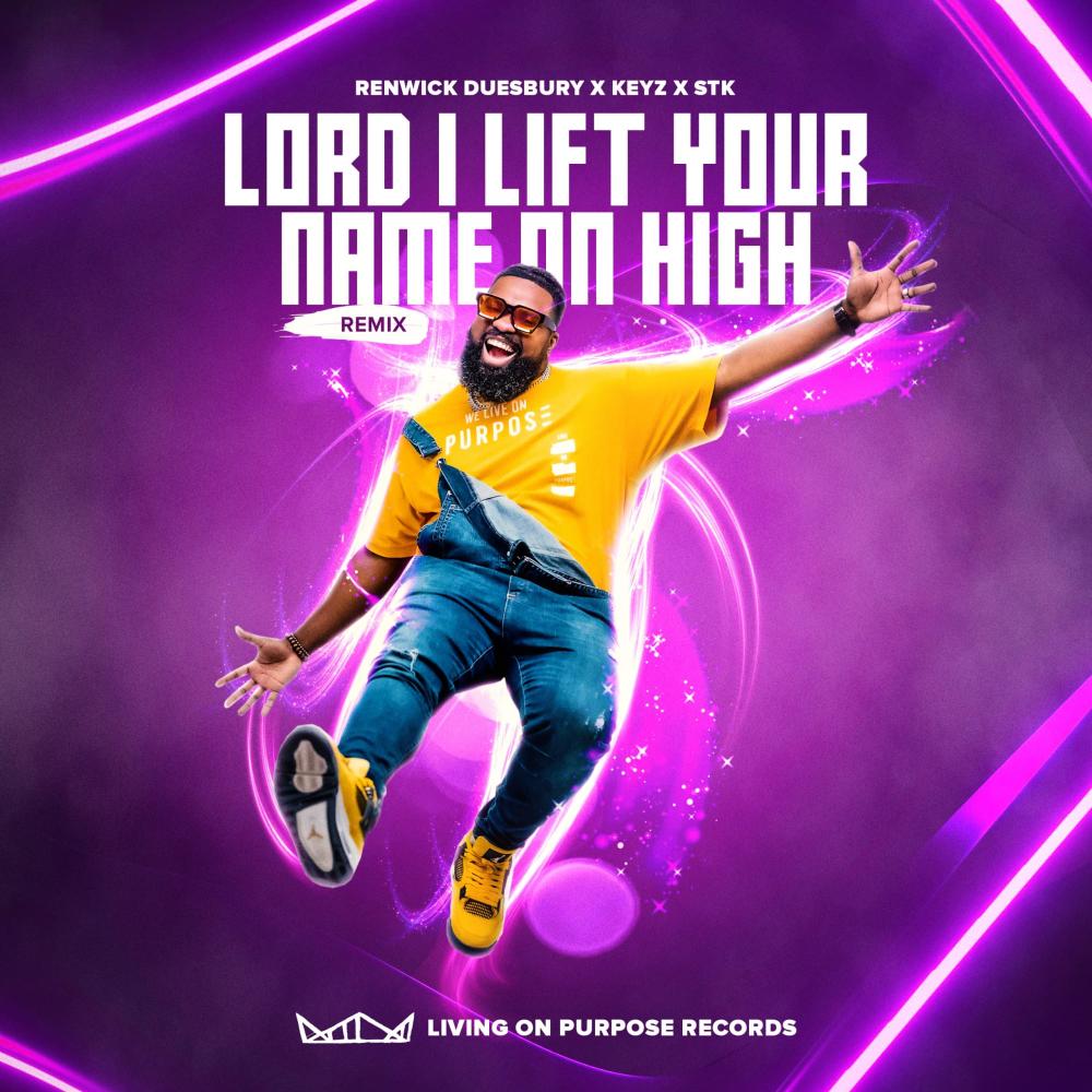 Lord I Lift Your Name On High
