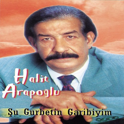 Şu Gurbetin Garibiyim