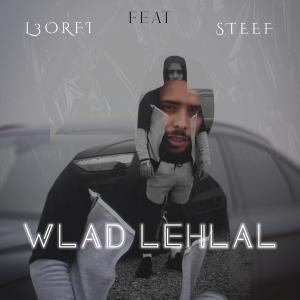 Album Welad lehlal (feat. L3orfi) from Steef