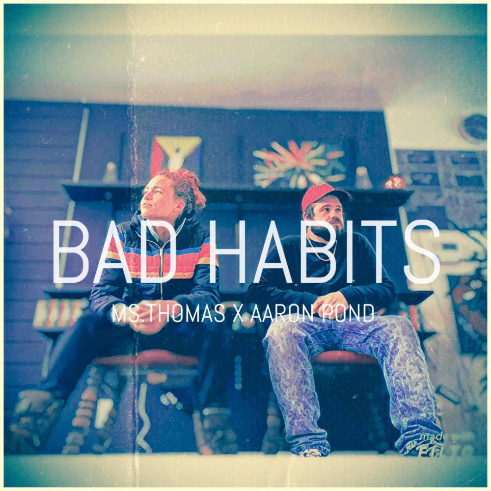 Bad Habits (feat. Aaron Pond) (Radio Edit)