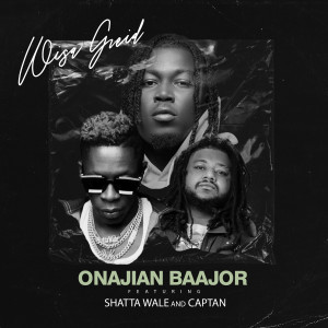 Listen to Onajian Baajor song with lyrics from Wisa Greid