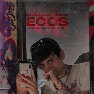 ดาวน์โหลดและฟังเพลง Ecos (Explicit) พร้อมเนื้อเพลงจาก Curtidor.flex