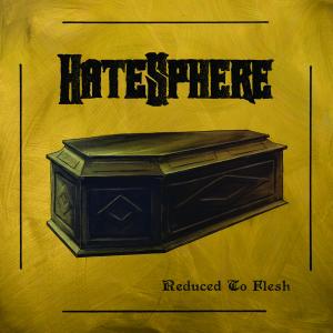 Album Reduced to Flesh from Hatesphere