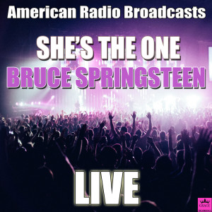 ดาวน์โหลดและฟังเพลง She's The One (Live) พร้อมเนื้อเพลงจาก Bruce Springsteen