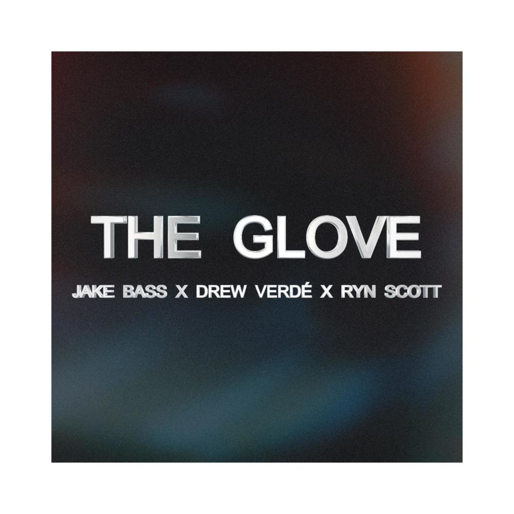 The Glove (feat. Drew Verdé & RYN SCOTT)