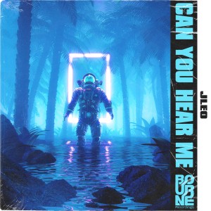 收聽Jleo的Can You Hear Me歌詞歌曲