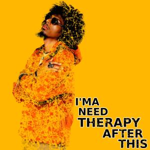 Jay Lyn Gatz的專輯I'ma Need Therapy After This (Explicit)