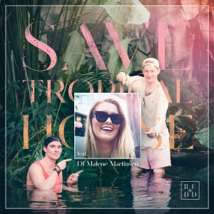 ดาวน์โหลดและฟังเพลง Save Tropical House พร้อมเนื้อเพลงจาก R.E.D.D.