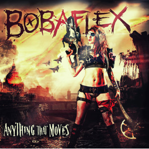 Bobaflex的专辑Anything That Moves
