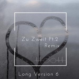 Listen to Zu Zweit, Pt. 2 (Remix|Long Version 6) song with lyrics from Lelo