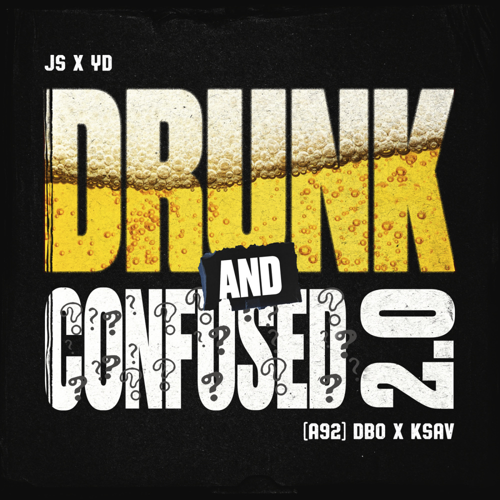 Drunk and Confused 2.0 (Explicit)