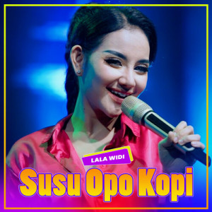 Album Susu Opo Kopi from Lala Widi