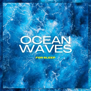 Album Ocean Waves For Sleep from 