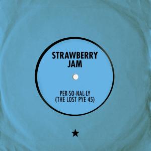 Strawberry JAM的專輯Per-so-nal-ly (The Lost Pye 45)