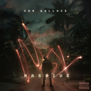 Album Massive (Explicit) oleh Cam Wallace