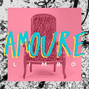 Listen to Limbo song with lyrics from Amoure