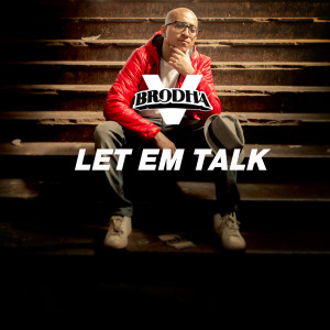 Album Let Em Talk oleh Brodha V