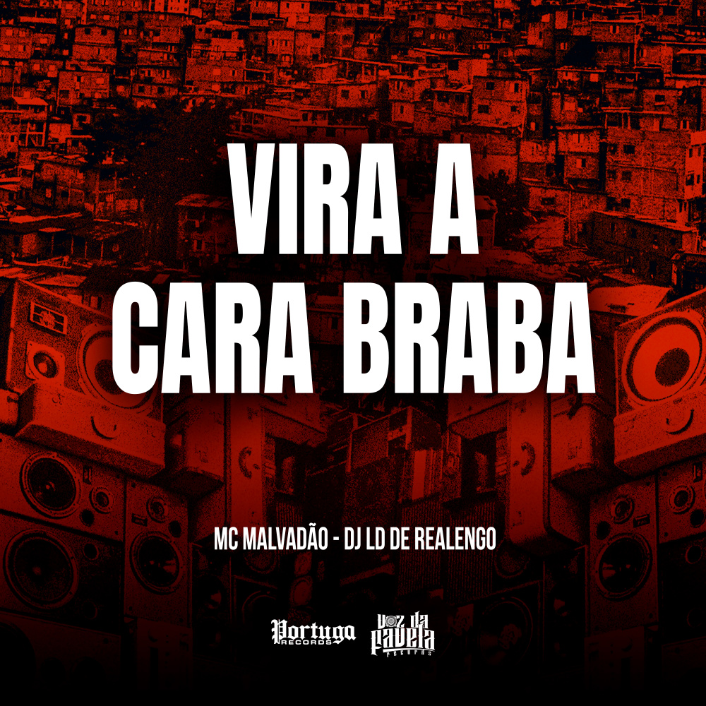 VIRA A CARA BRABA (Explicit)