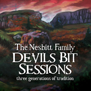 Album Devils Bit Sessions: Three Generations of Tradition (Live) from Mairead Nesbitt