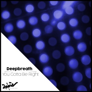 Dengarkan You Gotta Be Right (Manuel Costela Remix) lagu dari Deepbreath dengan lirik