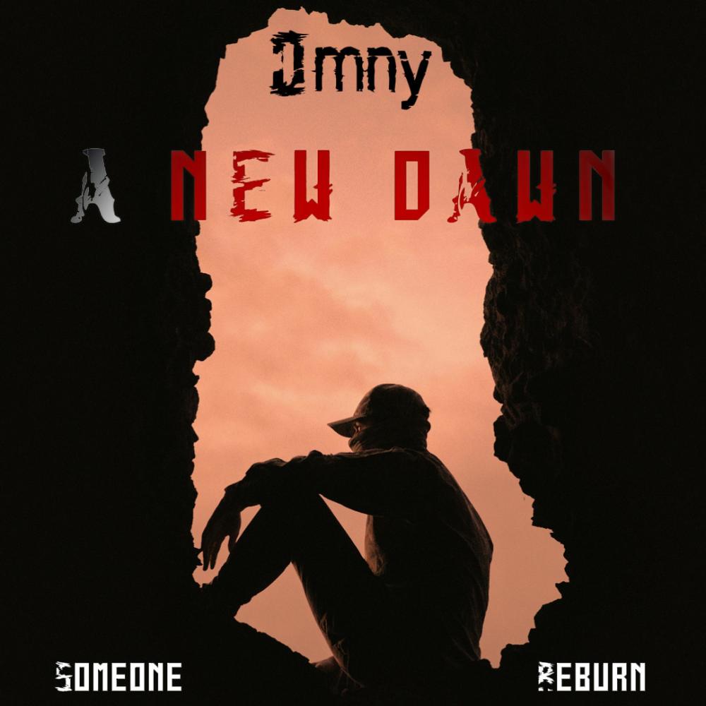A New Dawn (feat. Someone & Reburn) (Explicit)