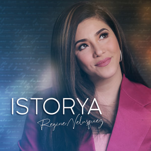 อัลบัม Istorya ศิลปิน Regine Velasquez