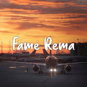 Album DJ Rema Fame Viral Tiktok 2023 oleh DWIPA NATION