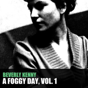 ดาวน์โหลดและฟังเพลง The More I See You พร้อมเนื้อเพลงจาก Beverly Kenny
