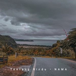 Dengarkan Tentang Rindu lagu dari Nama dengan lirik