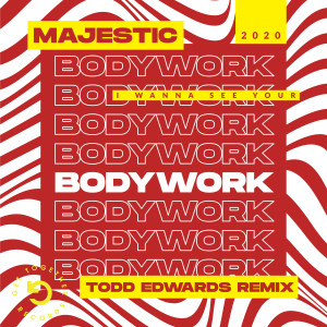 ดาวน์โหลดและฟังเพลง Bodywork (Todd Edwards Vocal Remix) พร้อมเนื้อเพลงจาก Majestic