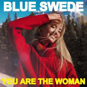 Blue Swede的專輯You Are the Woman
