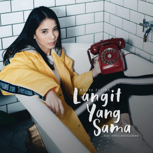 收聽Nadya Fatira的Langit Yang Sama歌詞歌曲