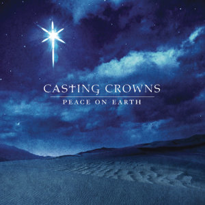 Casting Crowns的專輯Peace On Earth