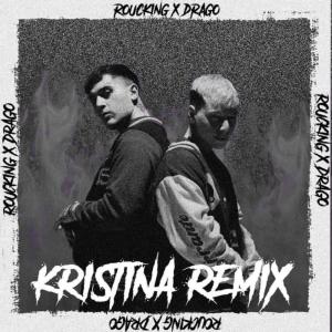 Roucking的專輯Kristina rmx (feat. Drago200)