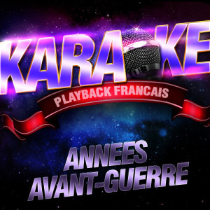 收聽Karaoké Playback Français的Le Temps Des Cerises — Karaoké Playback Instrumental — Rendu Célèbre Par Yves Montand / Tino Rossi歌詞歌曲