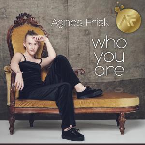 ดาวน์โหลดและฟังเพลง Who You Are พร้อมเนื้อเพลงจาก Agnes Frisk