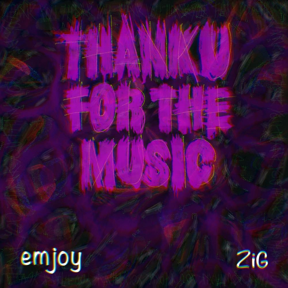thank u for the music (feat. Zig)