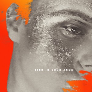 Listen to Died In Your Arms song with lyrics from Jack Newsome