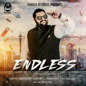 ดาวน์โหลดและฟังเพลง Endless พร้อมเนื้อเพลงจาก Babbu Muktsaria