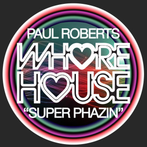 Album Super Phazin from Paul Roberts