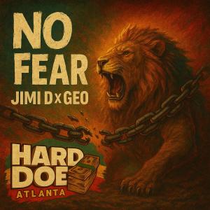 Jimi D的專輯No Fear (feat. Geo)