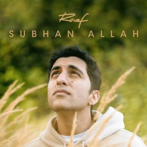 收聽Raef的Subhan Allah歌詞歌曲