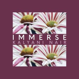 Album IMMERSE from Kalyani Nair
